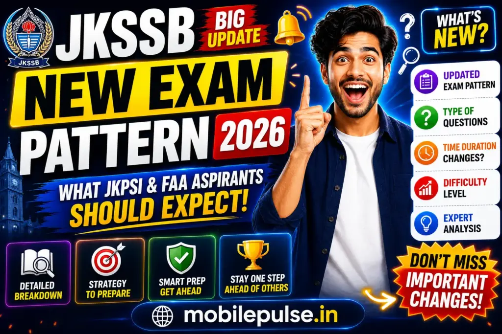 JKSSB New Exam Pattern 2026 Explained: What JKPSI & FAA Aspirants Should Expect