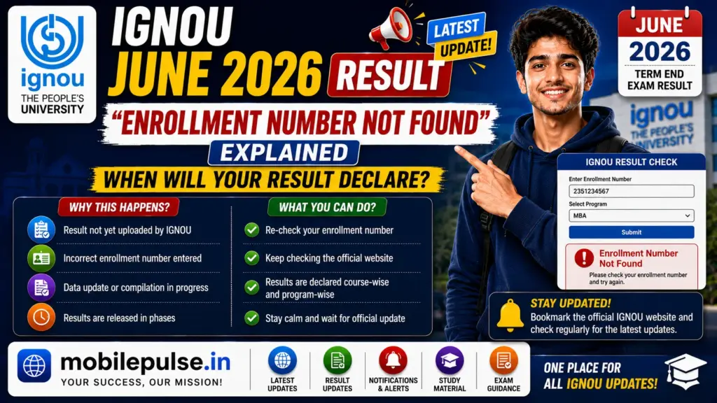 IGNOU June 2026 Result — Enrollment Not Found Explained | When Will Results Declare