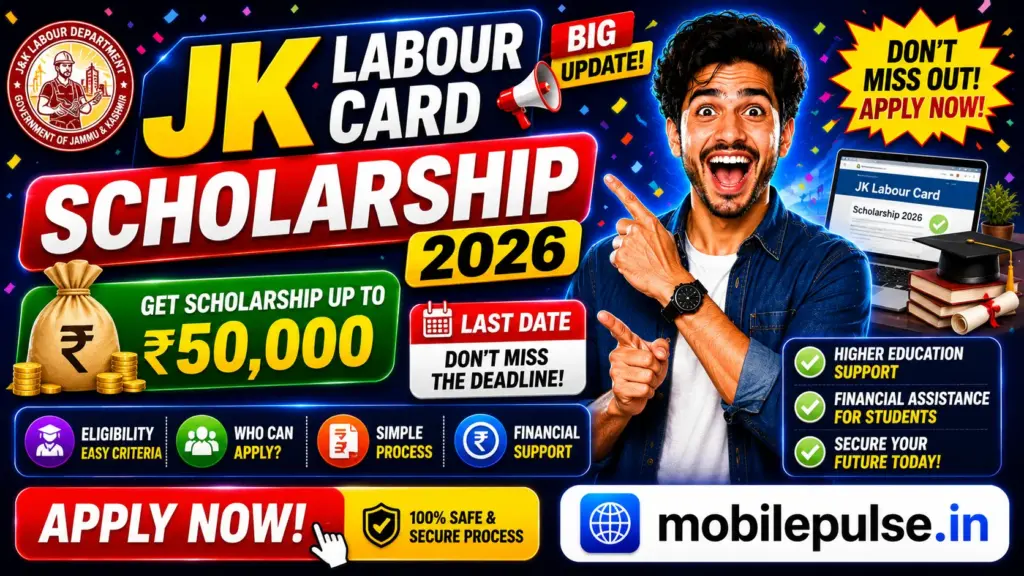 JK Labour Card Scholarship 2026 — Up to ₹50,000, Last Date, Apply Now