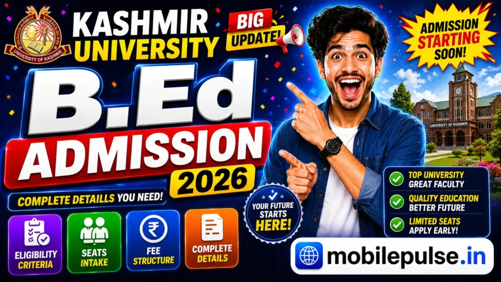 Kashmir University B.Ed Admission 2026 | Eligibility, Seats, Fee Structure, Complete Details