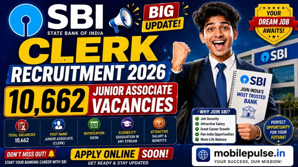 SBI Clerk Recruitment 2026: 10,662 Junior Associate Vacancies